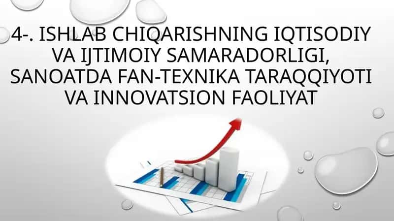 Ishlab chiqarishning iqtisodiy va ijtimoiy samaradorligi