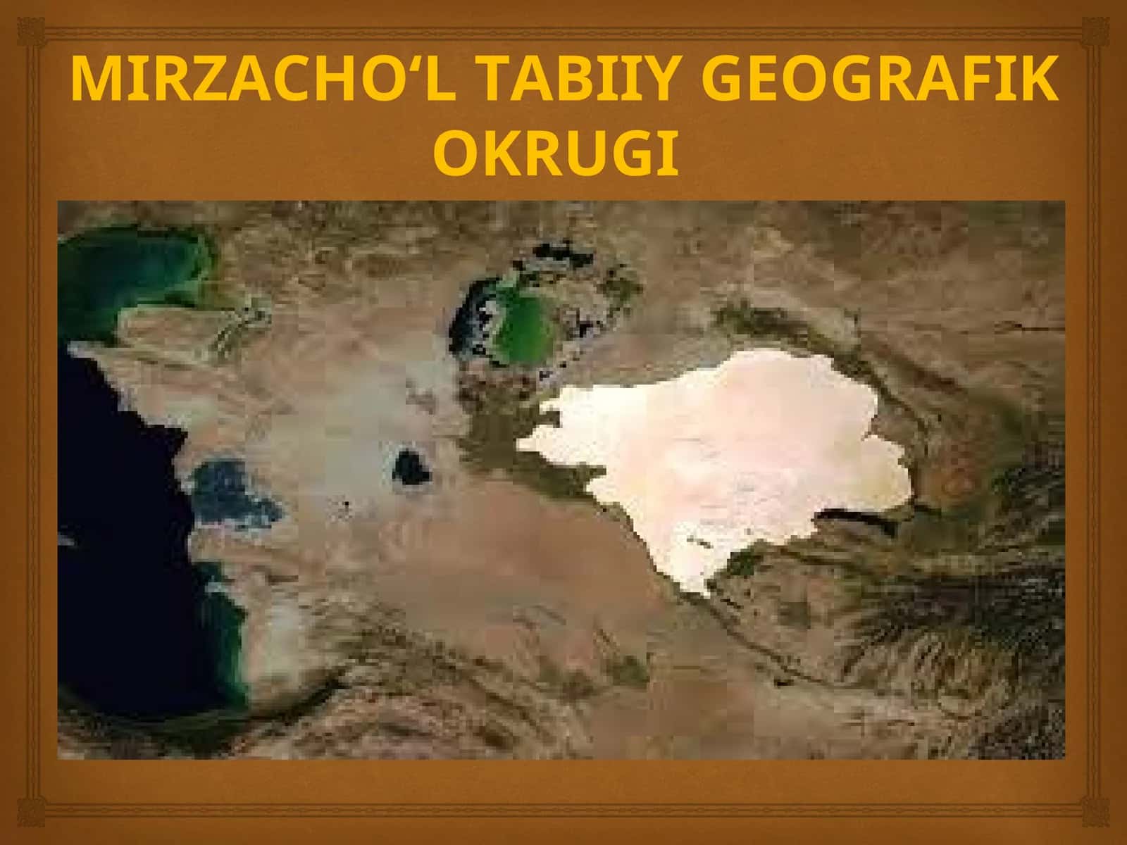 MIRZACHO‘L TABIIY GEOGRAFIK OKRUGI