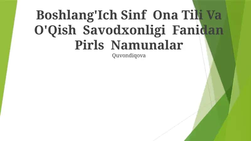 Boshlang'Ich Sinf Ona Tili Va O'Qish Savodxonligi Fanidan Pirls Namunalar