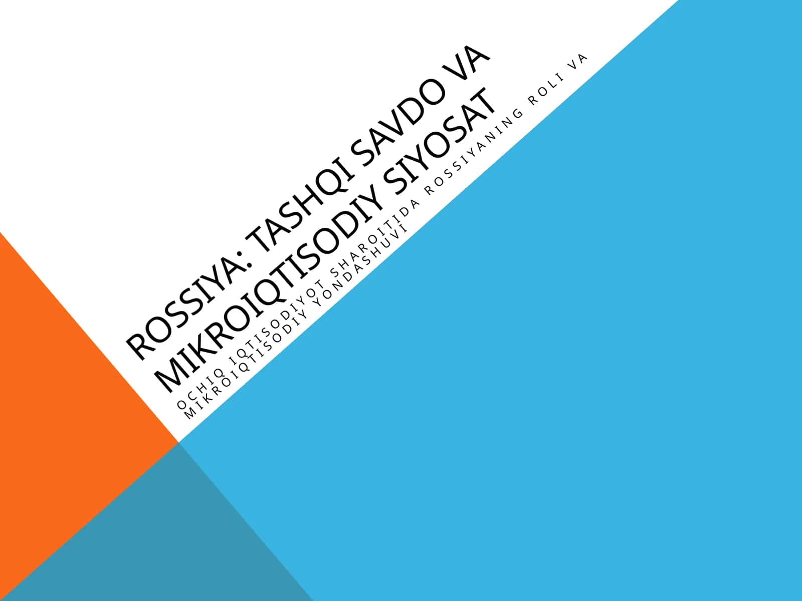 Rossiya: Tashqi Savdo va Mikroiqtisodiy Siyosat