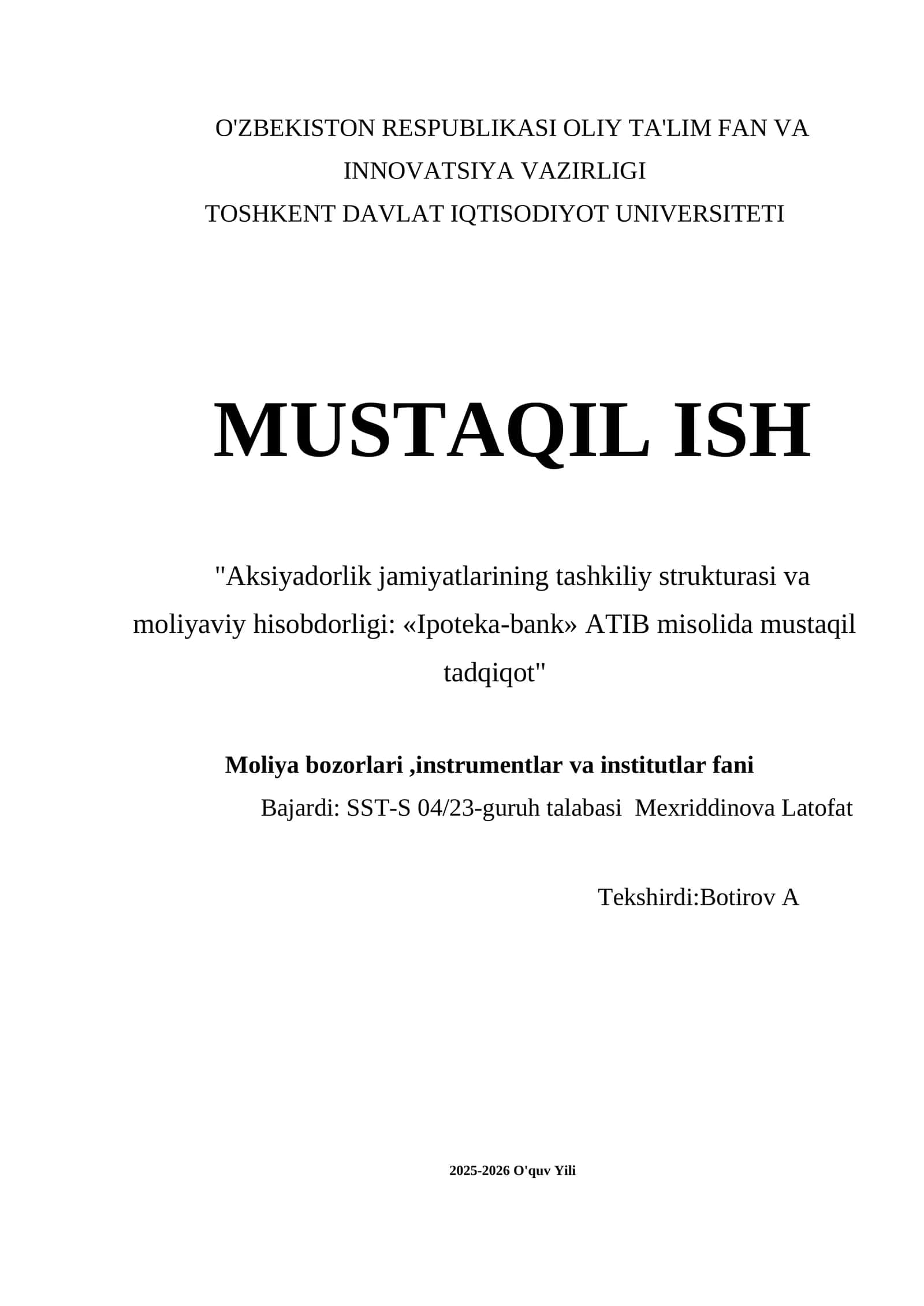 "Aksiyadorlik jamiyatlarining tashkiliy strukturasi va moliyaviy hisobdorligi: «Ipoteka-bank» ATIB misolida mustaqil tadqiqot"