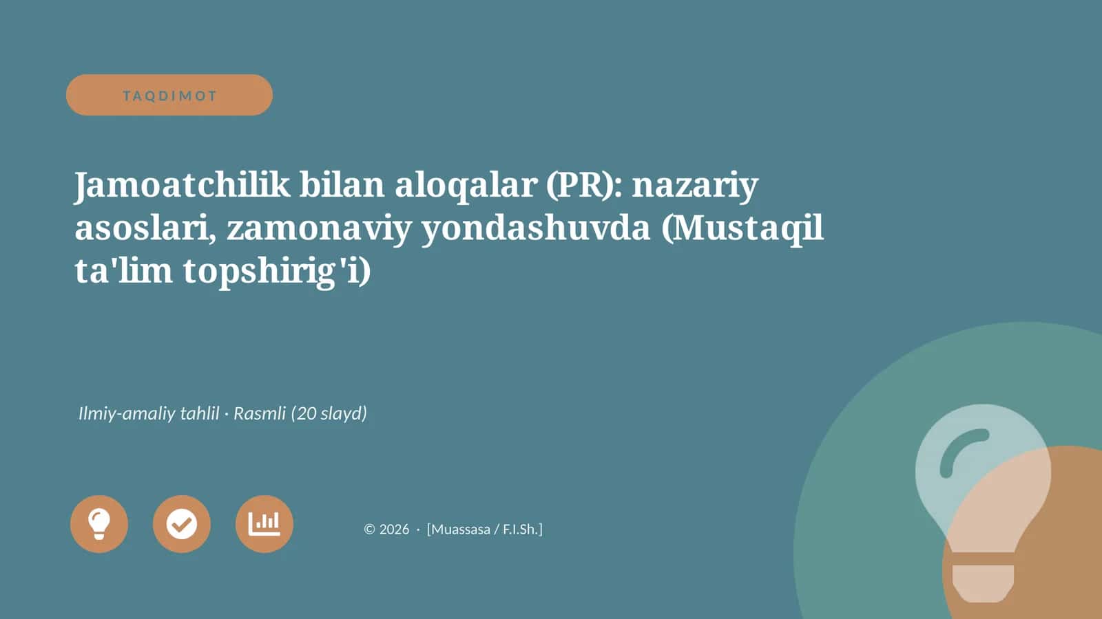 Jamoatchilik bilan aloqalar (PR): nazariy asoslari, zamonaviy yondashuvda (Mustaqil ta'lim topshirig'i)