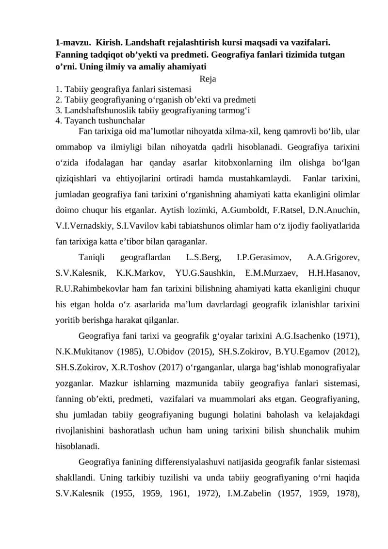 Kirish. Landshaft rejalashtirish kursi maqsadi va vazifalari. Fanning tadqiqot ob’yekti va predmeti. Geografiya fanlari tizimida tutgan o’rni. Uning ilmiy va amaliy ahamiyati
