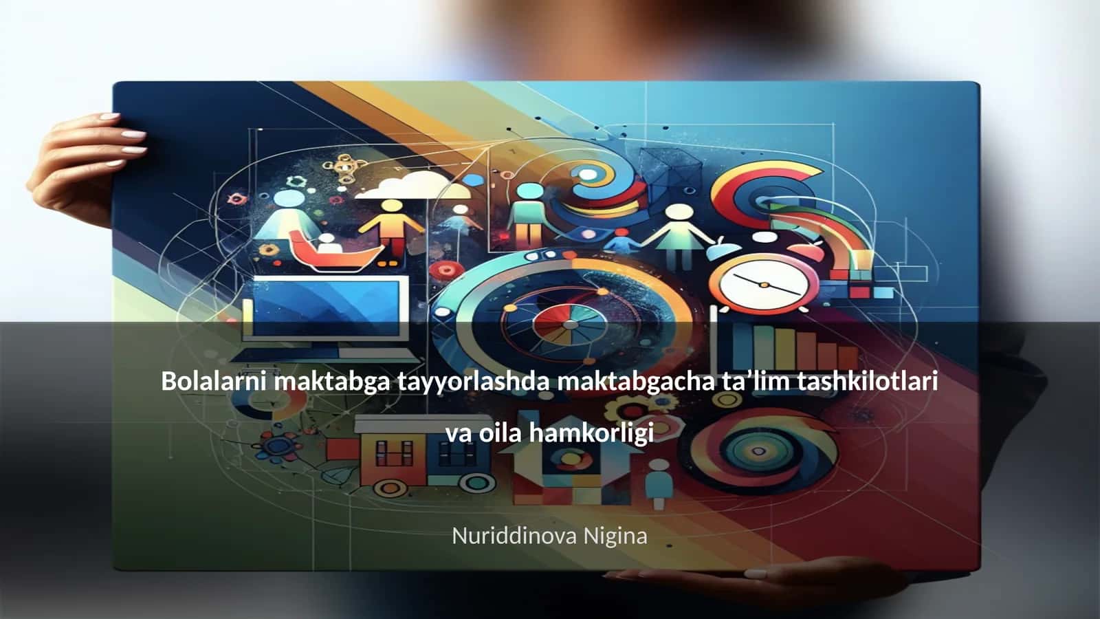 Bolalarni maktabga tayyorlashda maktabgacha taʼlim tashkilotlari va oila hamkorligi