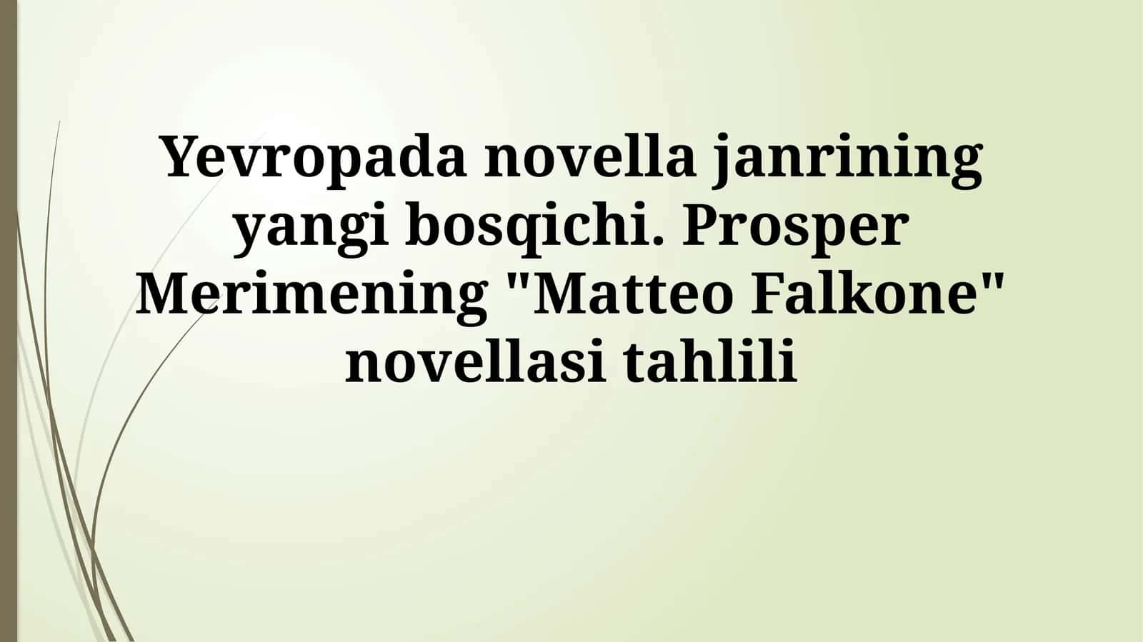 "Matteo Falkone" novellasi tahlili