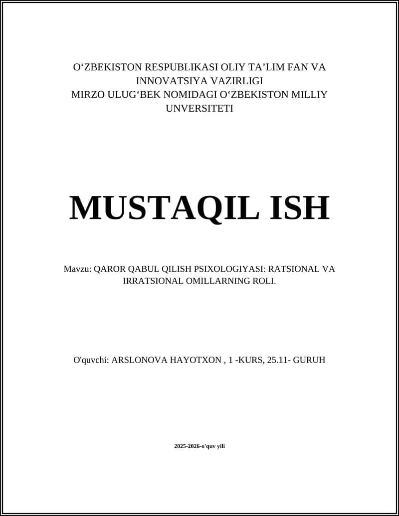QAROR QABUL QILISH PSIXOLOGIYASI: RATSIONAL VA IRRATSIONAL OMILLARNING ROLI