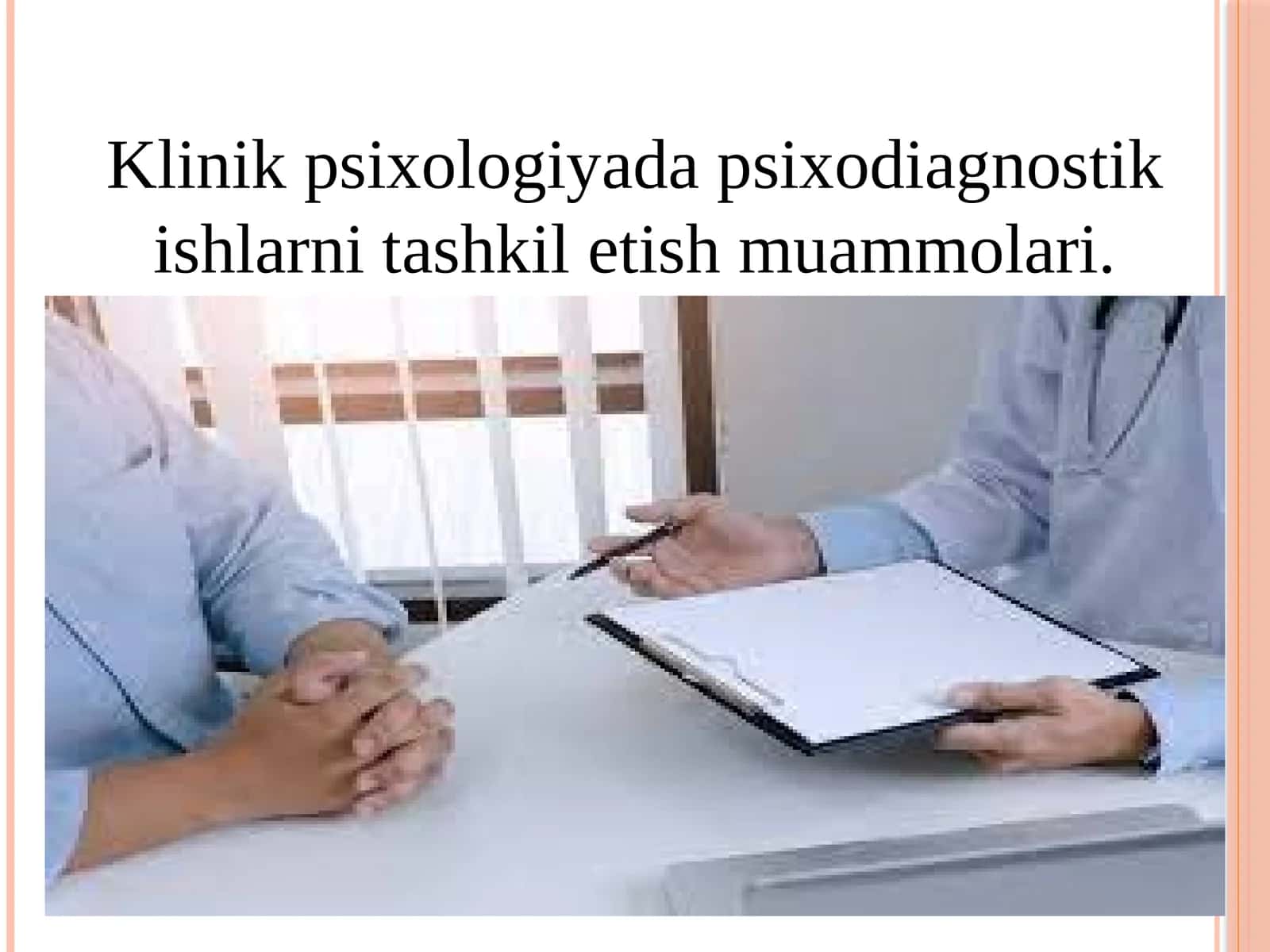 Klinik psixologiyada psixodiagnostik ishlarni tashkil etish muammolari