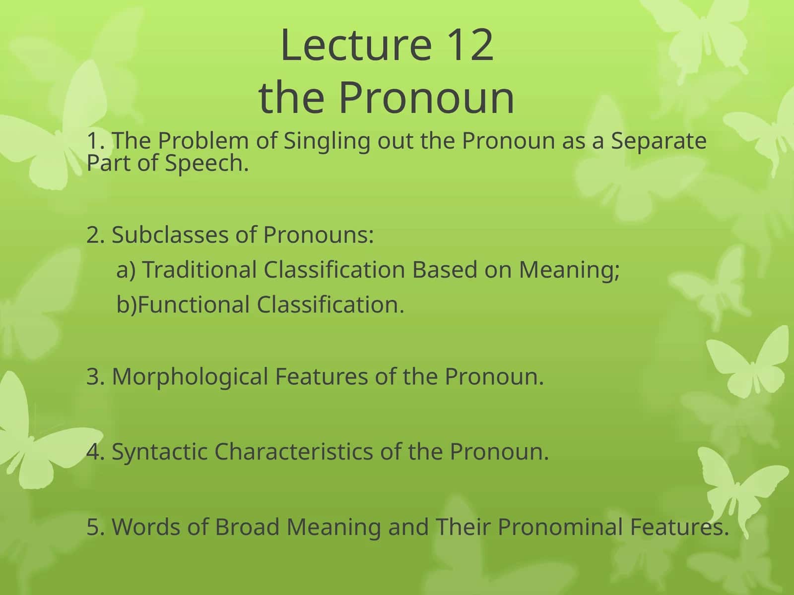 Lecture 12the Pronoun