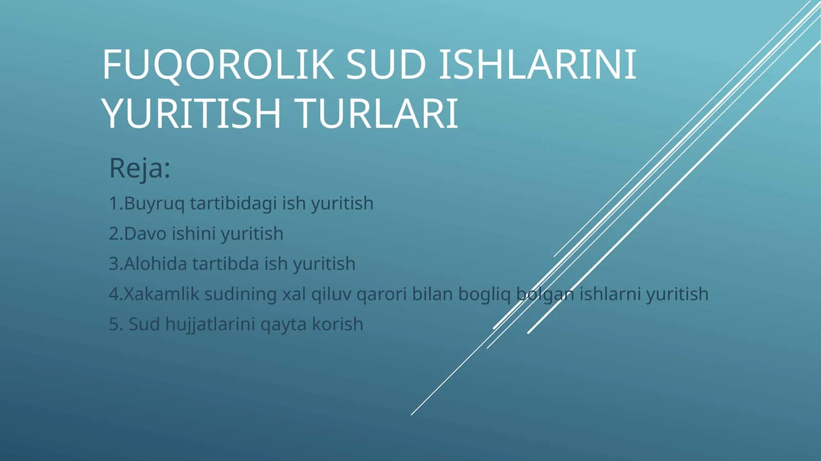 Fuqorolik sud ishlarini yuritish turlari