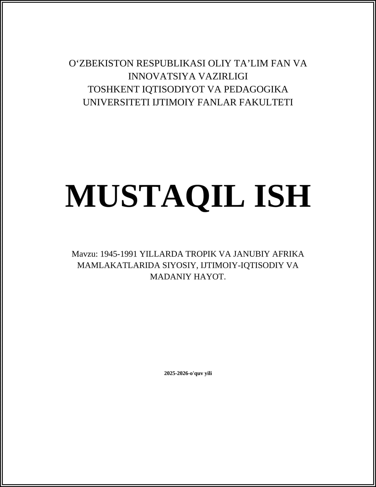 1945-1991 yillarda Tropik va Janubiy Afrika davrida siyosiy, iqtisodiy va madaniy hayot