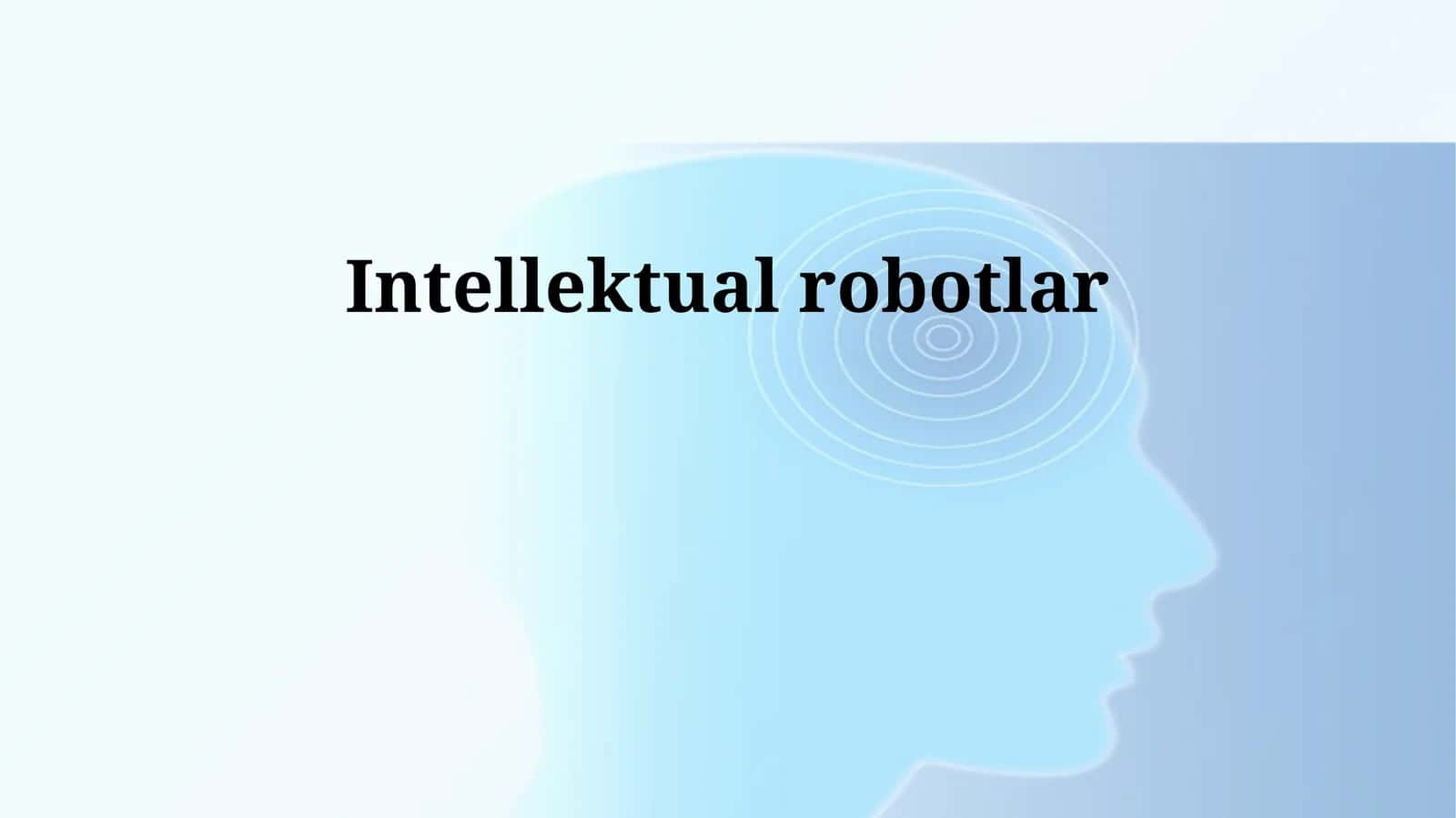 Intellektual robotlar