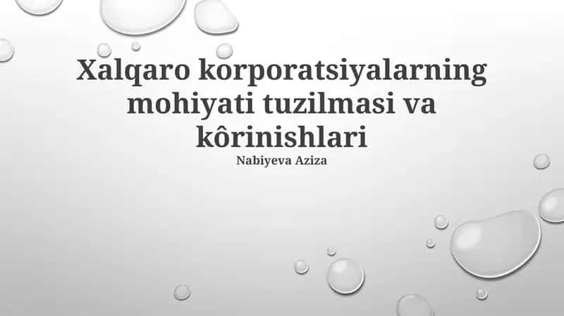 Xalqaro korporatsiyalarning mohiyati tuzilmasi va kôrinishlari