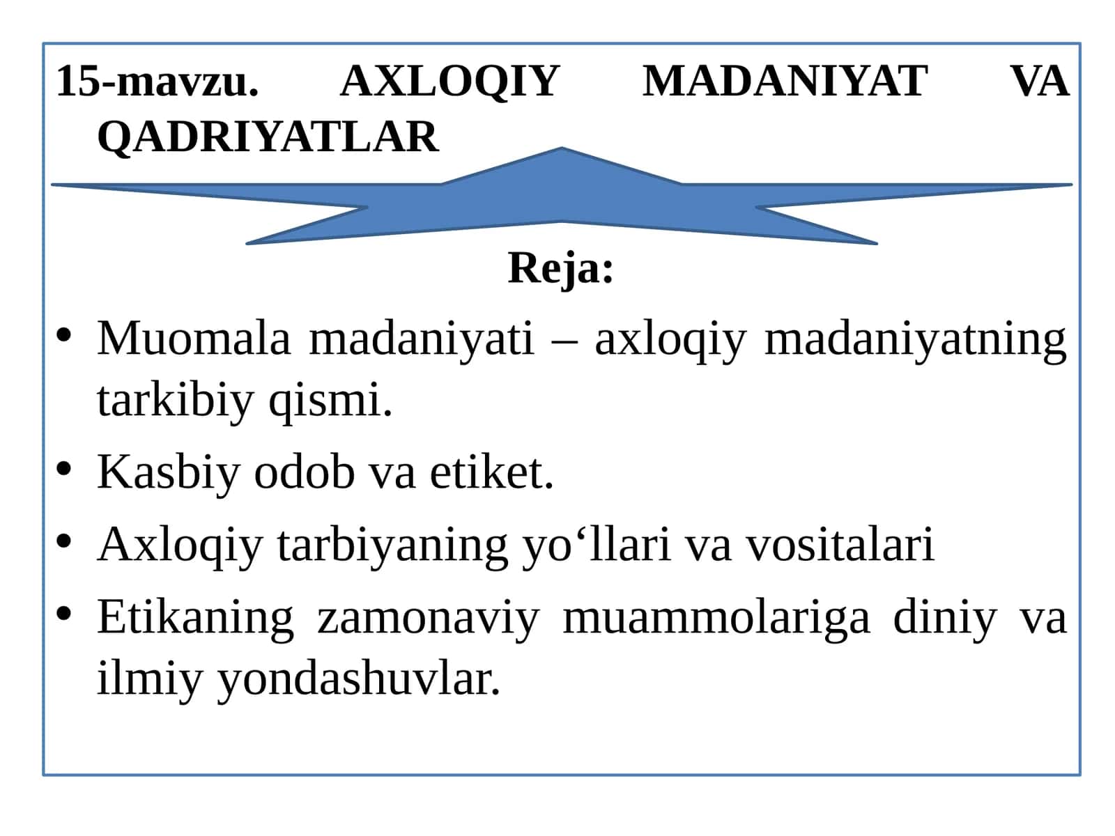 AXLOQIY MADANIYAT VA QADRIYATLAR
