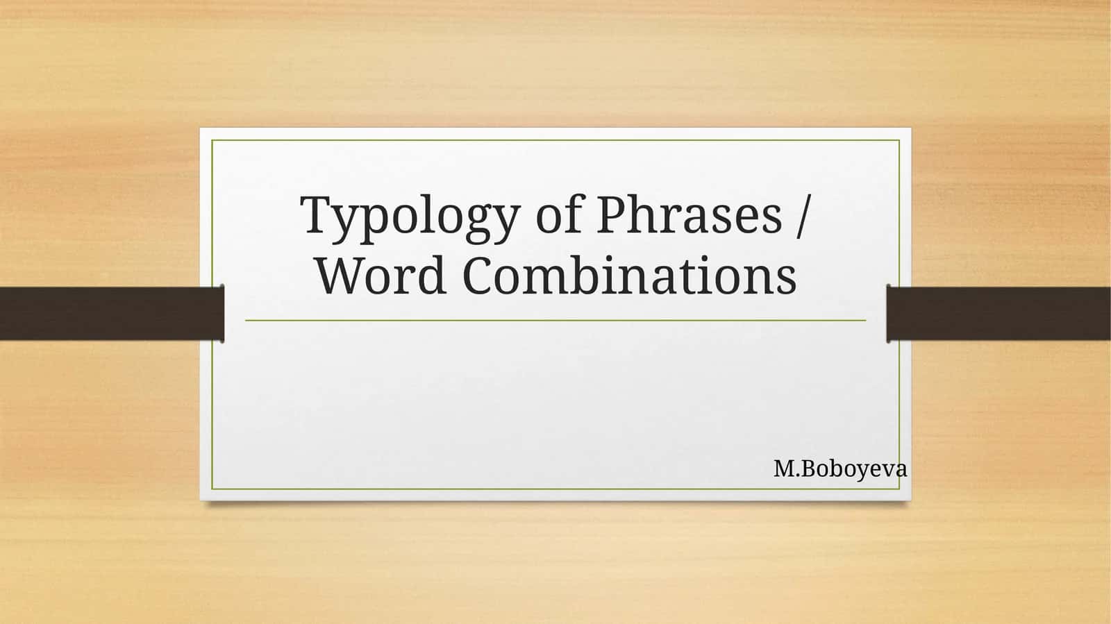 Typology of Phrases / Word Combinations