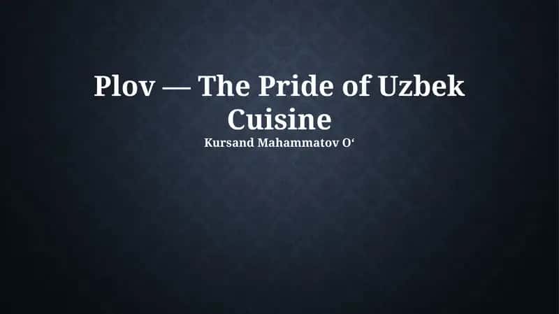Plov — The Pride of Uzbek Cuisine