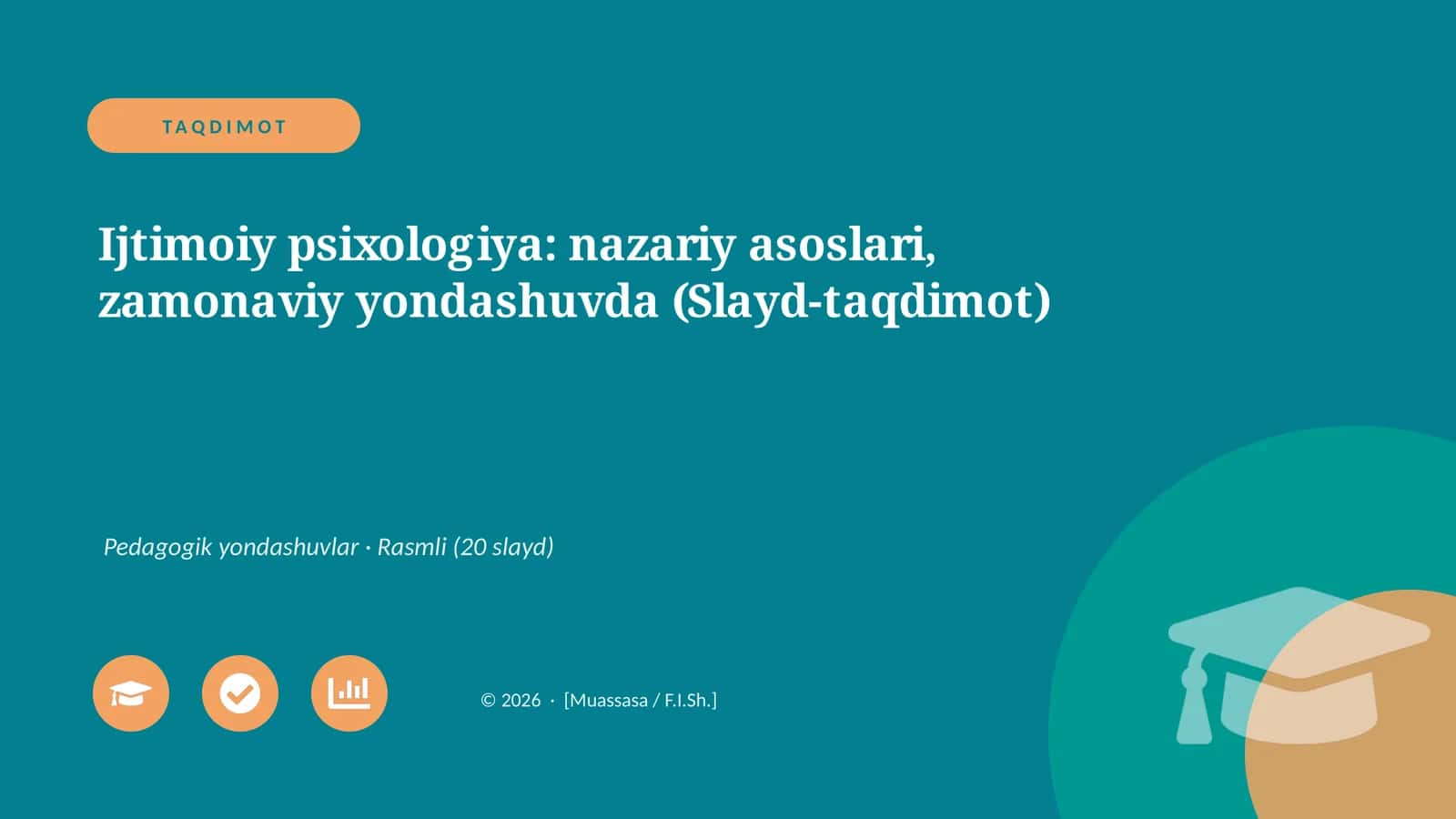 Ijtimoiy psixologiya: nazariy asoslari, zamonaviy yondashuvda (Slayd-taqdimot)