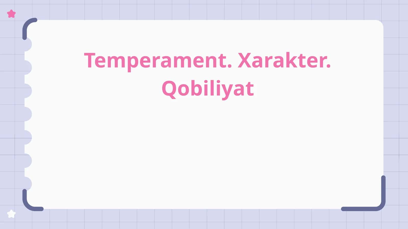 Temperament.Xarakter.Qobiliyat