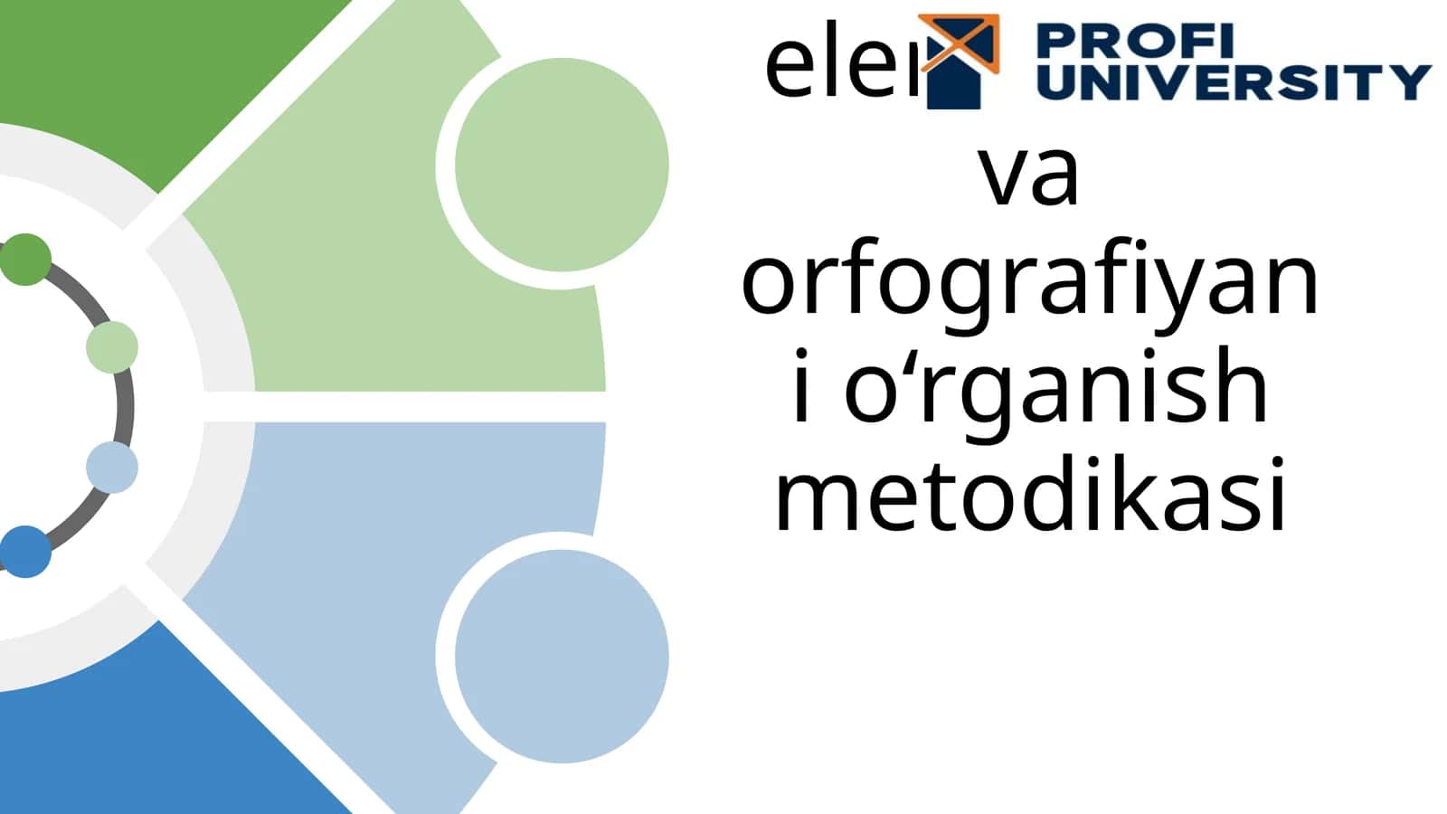 Boshlang‘ich sinflarda sintaktik tushunchalar ustida ishlash metodikasi. Punktuatsiya elementlari va orfografiyani o‘rganish metodikasi