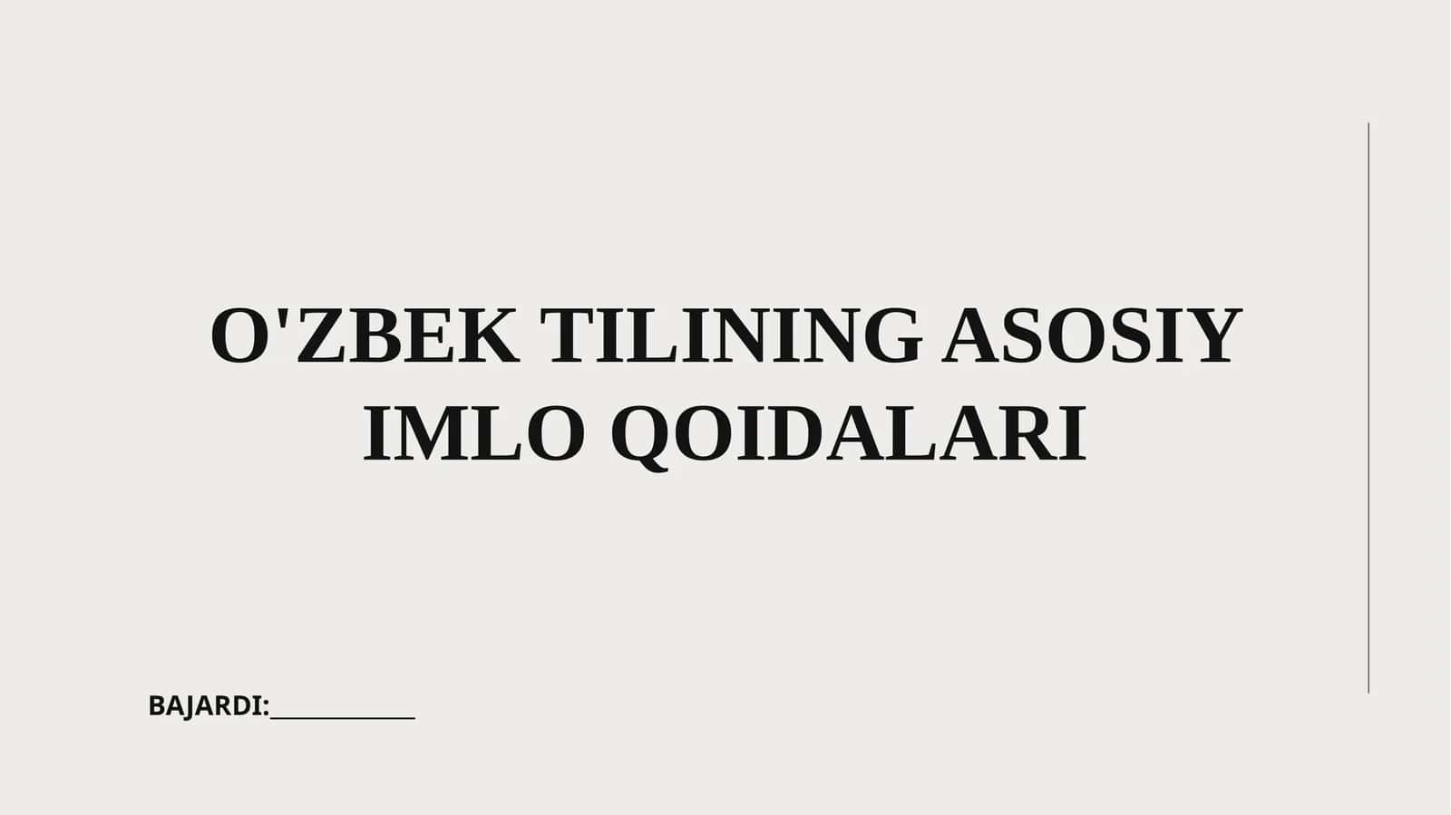 O'ZBEK TILINING ASOSIY IMLO QOIDALARI