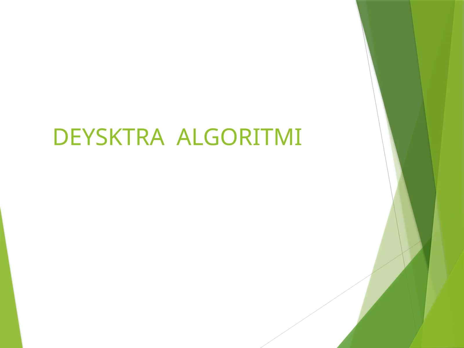 DEYSKTRA ALGORITMI