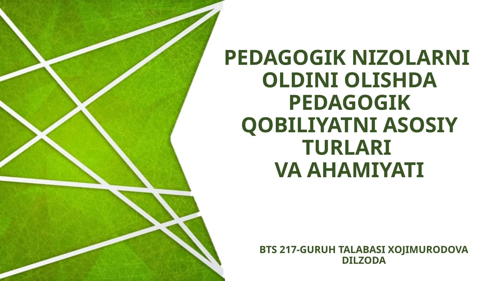 PEDAGOGIK NIZOLARNI OLDINI OLISHDA PEDAGOGIK QOBILIYATNI ASOSIY TURLARI VA AHAMIYATI