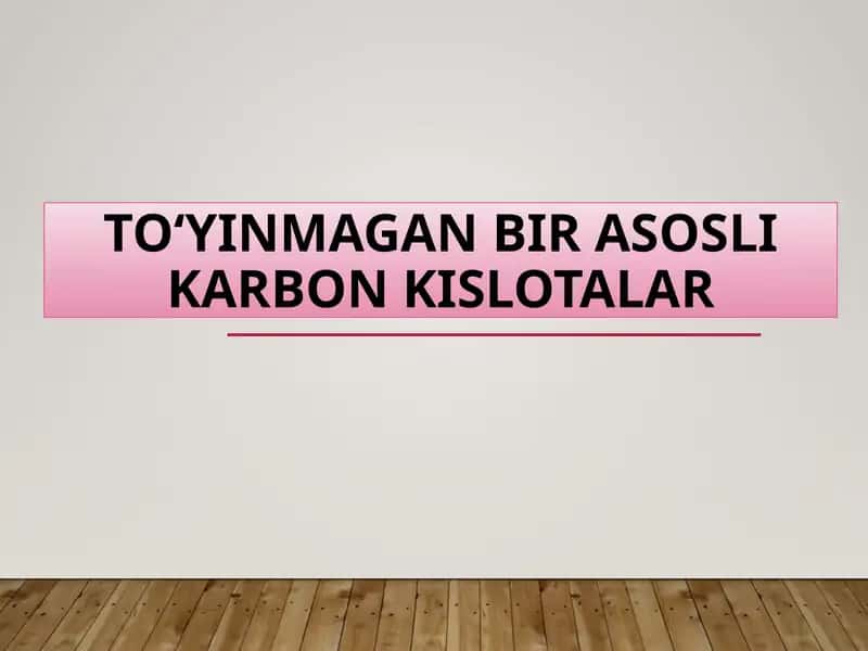To'yinmagan bir asosli karbon kislotalar