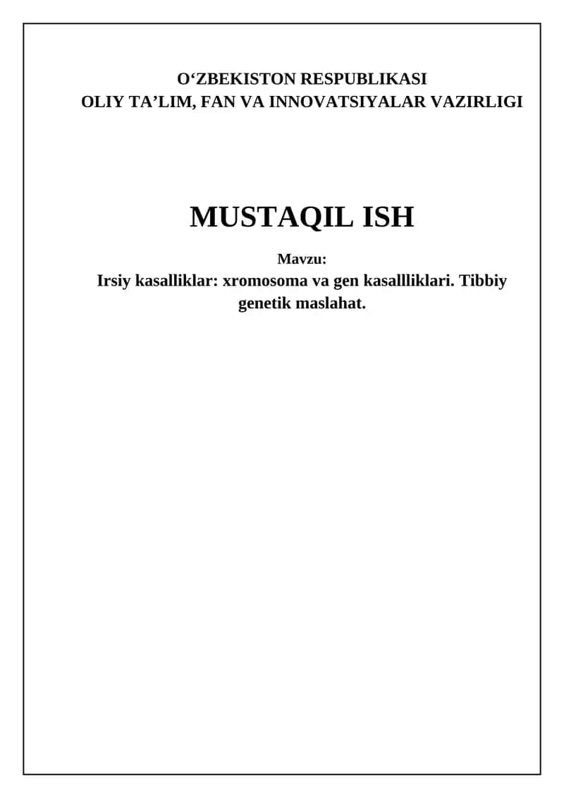 Irsiy kasalliklar: xromosoma va gen kasallliklari. Tibbiy genetik maslahat.