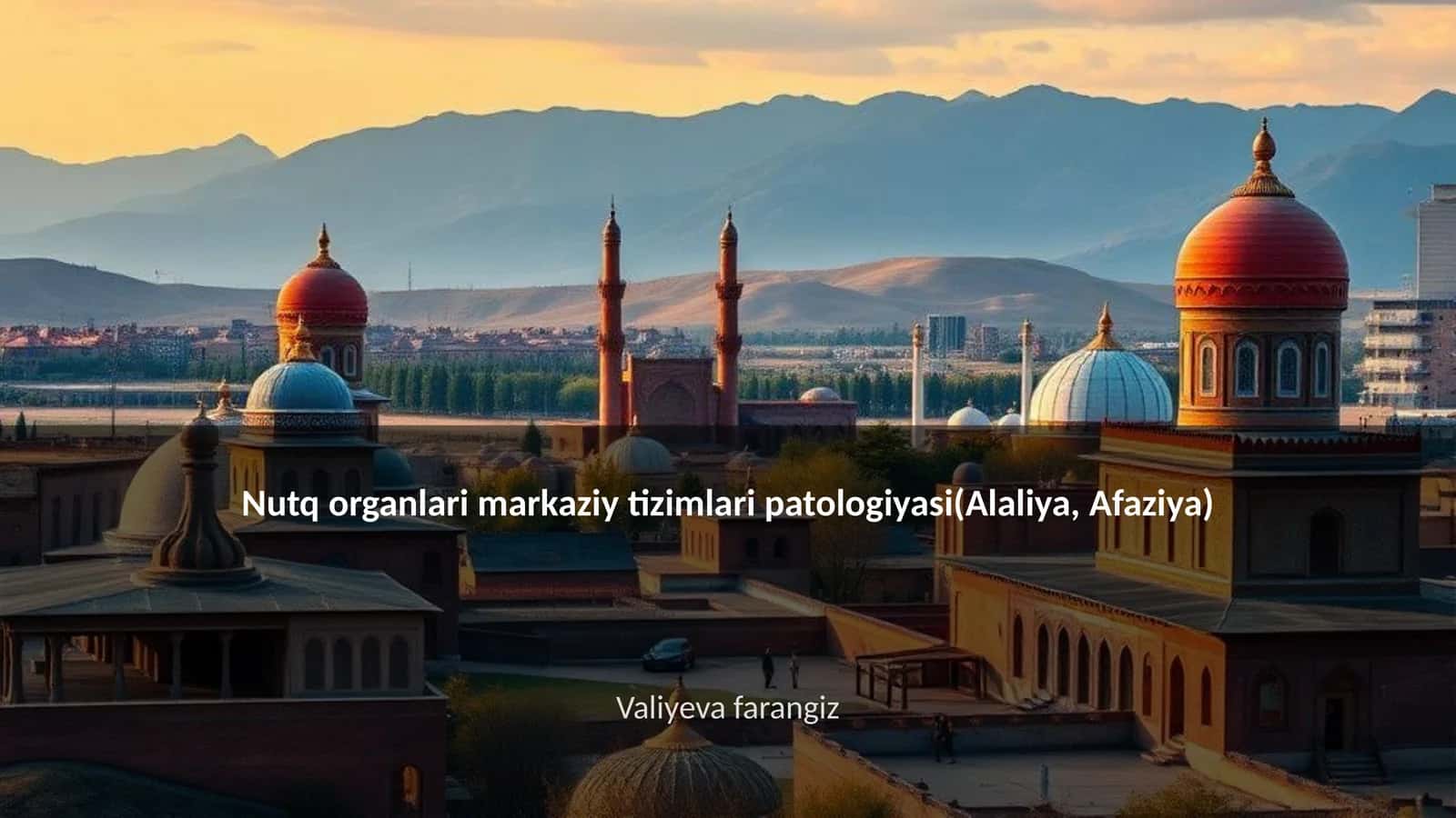 Nutq organlari markaziy tizimlari patologiyasi(Alaliya, Afaziya)