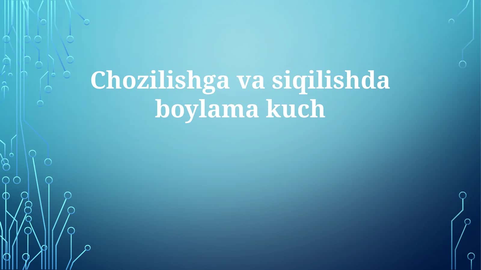 Tortish va siqish kuchlanishiga kirish