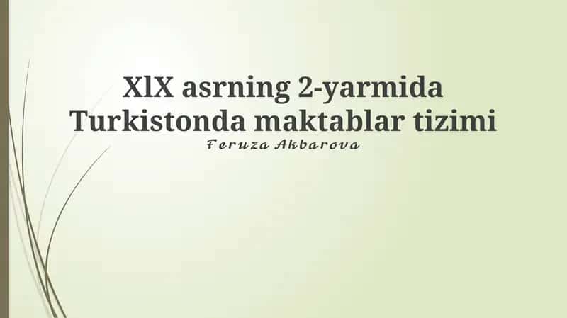 XIX asrning 2-yarmida Turkistonda maktablar tizimi
