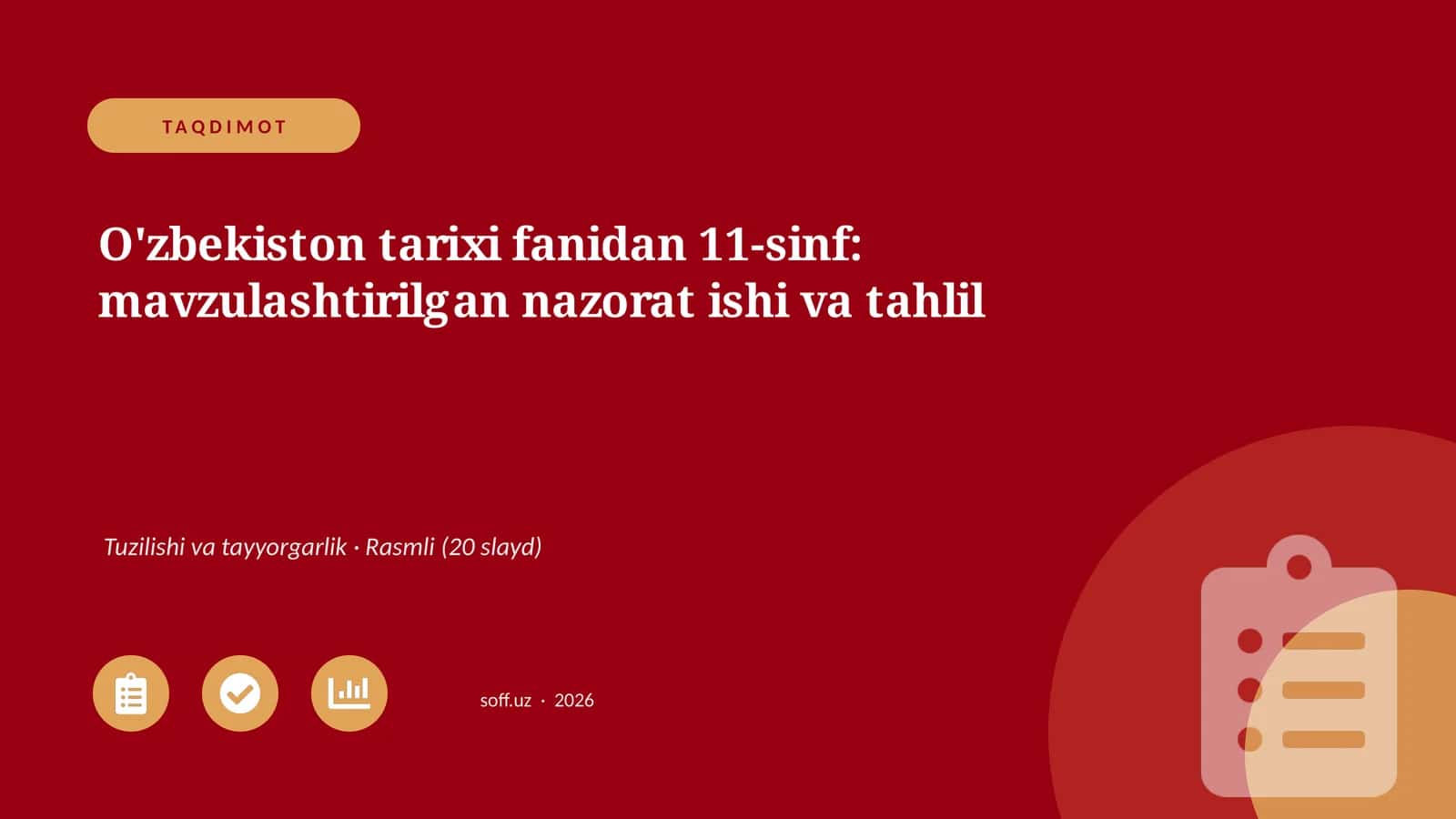 O'zbekiston tarixi fanidan 11-sinf: mavzulashtirilgan nazorat ishi va tahlil