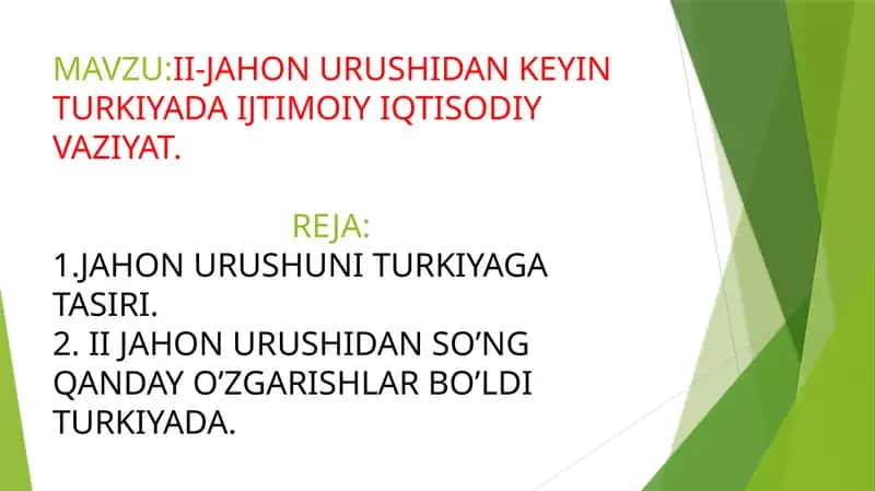 II-JAHON URUSHIDAN KEYIN TURKIYADA IJTIMOIY IQTISODIY VAZIYAT