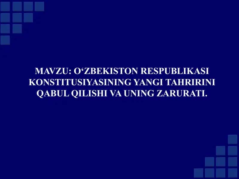 O‘ZBEKISTON RESPUBLIKASI KONSTITUSIYASINING YANGI TAHRIRI