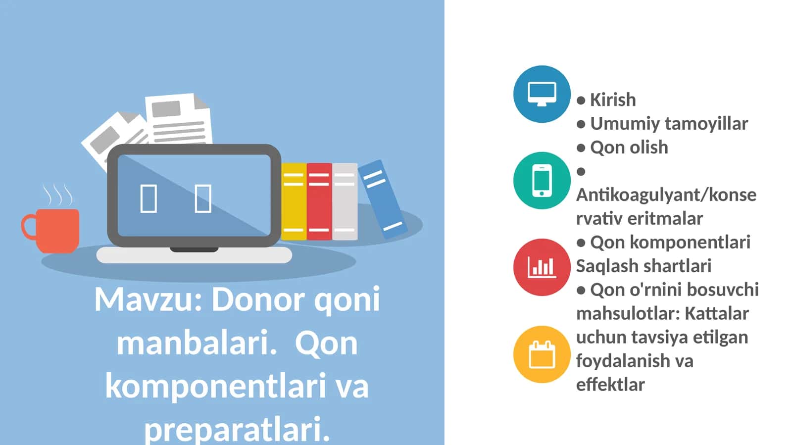 Donor qoni manbalari. Qon komponentlari va preparatlari