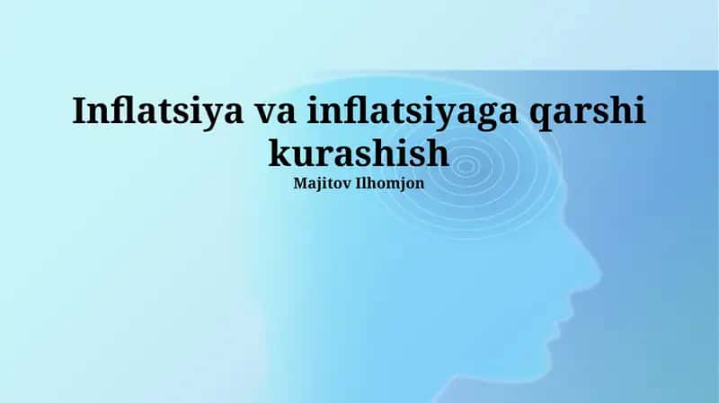 Inflatsiya va inflatsiyaga qarshi kurashish