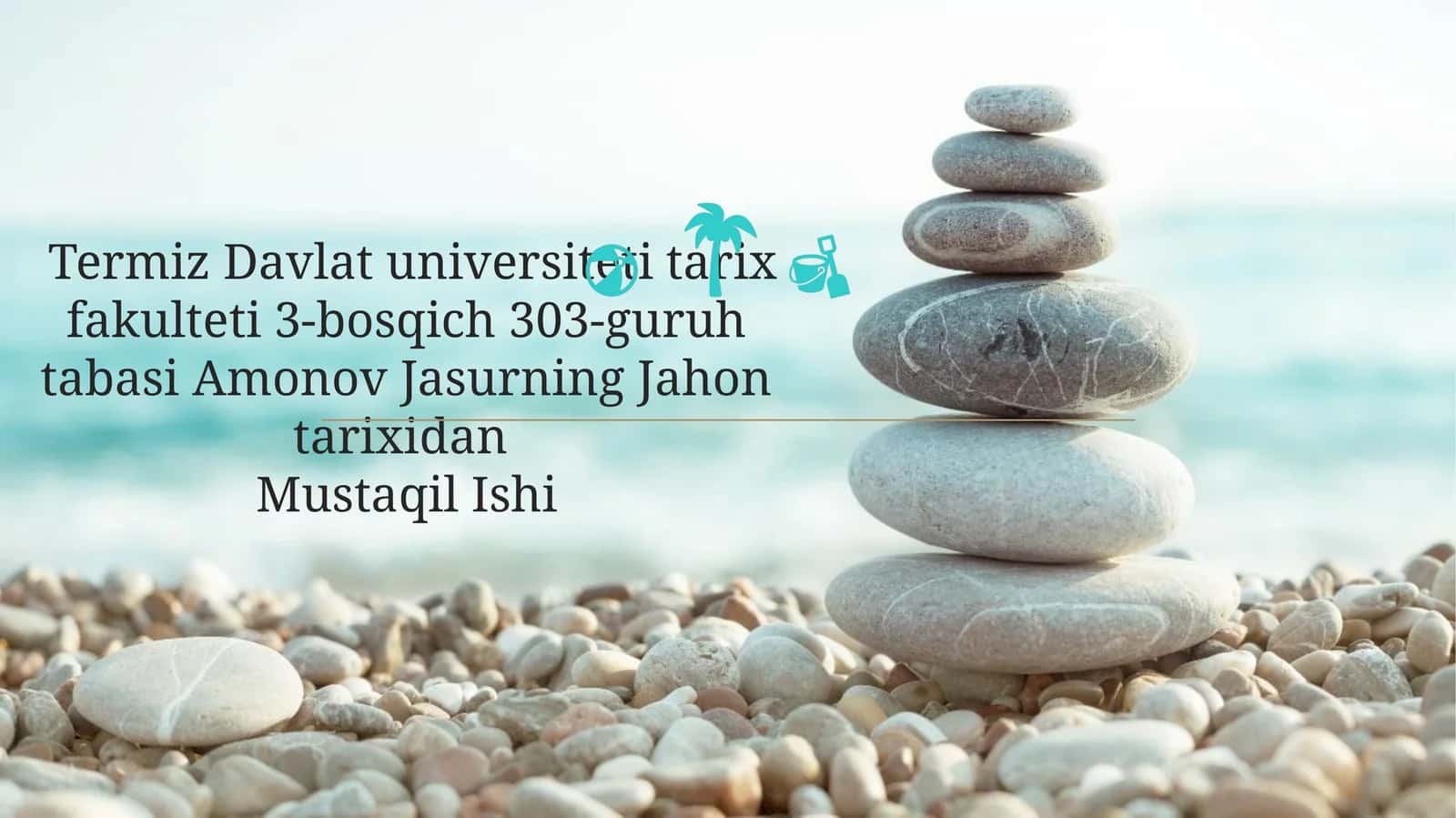 Amonov Jasurning Jahontarixidan Mustaqil Ishi