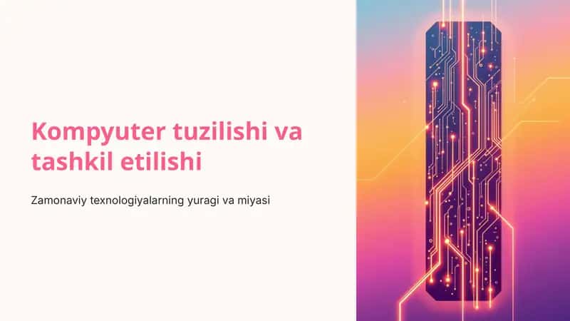 Kompyuter tuzilishi va tashkil etilishi