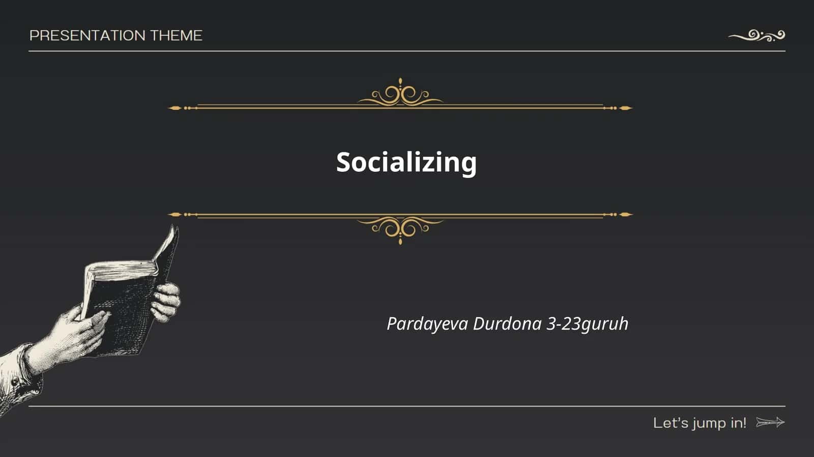 Socializing