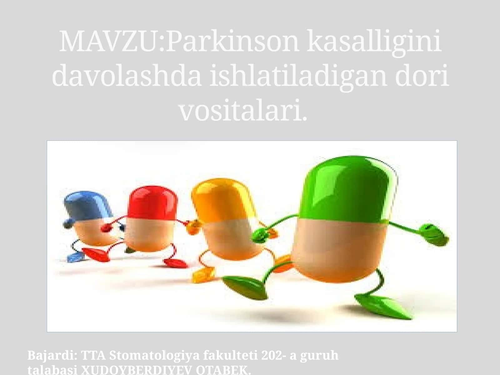 Parkinson kasalligini davolashda ishlatiladigan dori vositalari