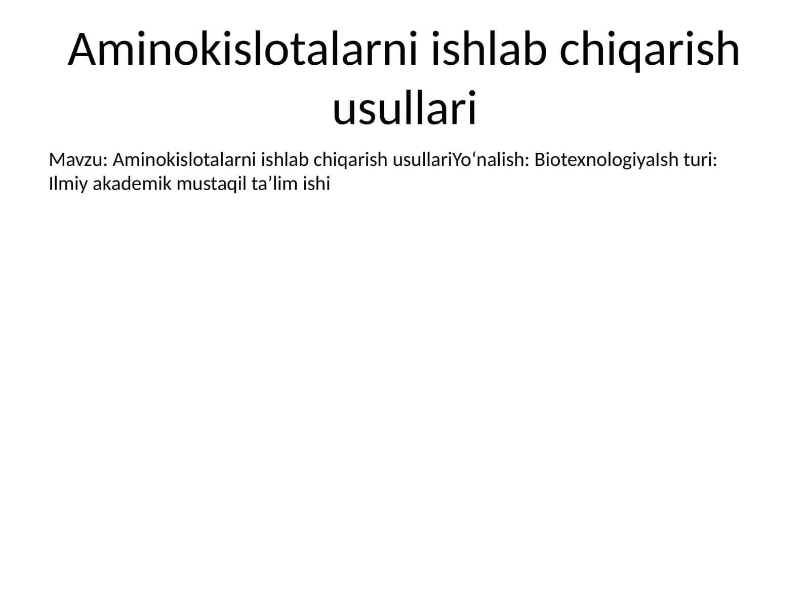 Aminokislotalarni ishlab chiqarish usullari