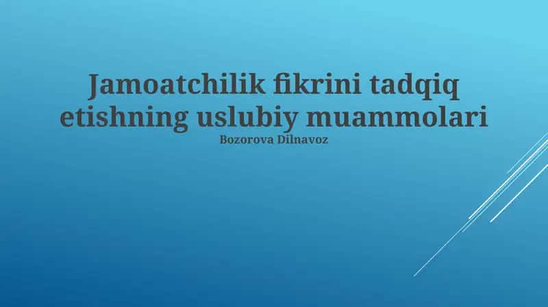 Jamoatchilik fikrini tadqiq etishning uslubiy muammolari