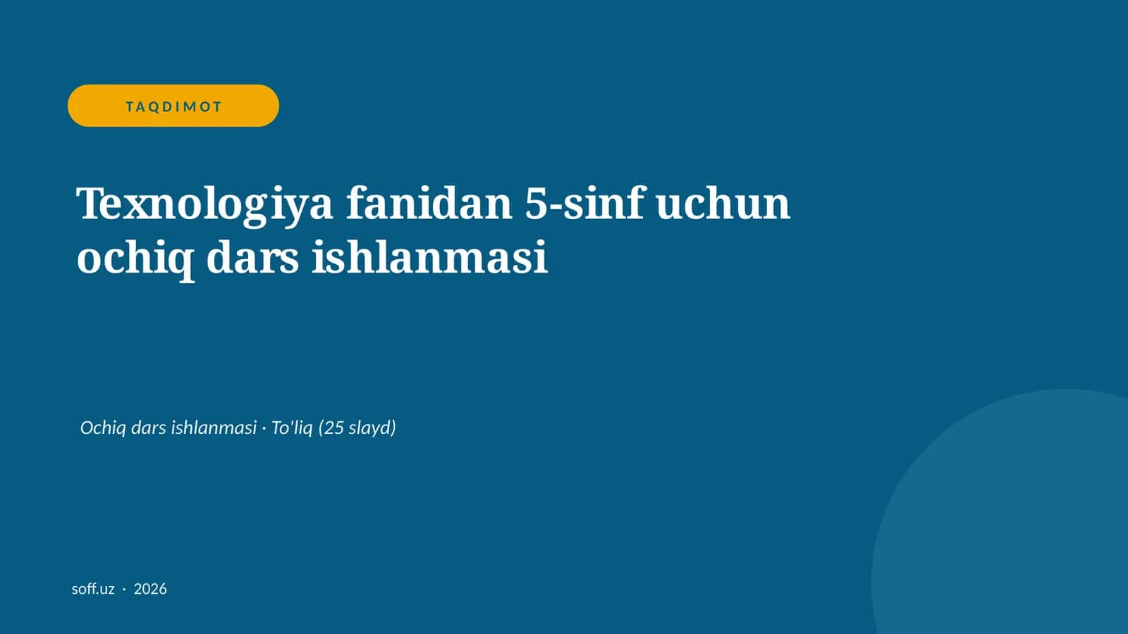 Texnologiya fanidan 5-sinf uchun ochiq dars ishlanmasi