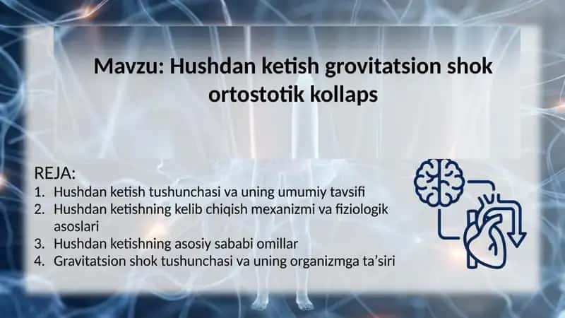 Hushdan ketish grovitatsion shok ortostotik kollaps