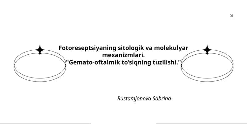 Fotoreseptsiyaning sitologik va molekulyar mexanizmlari