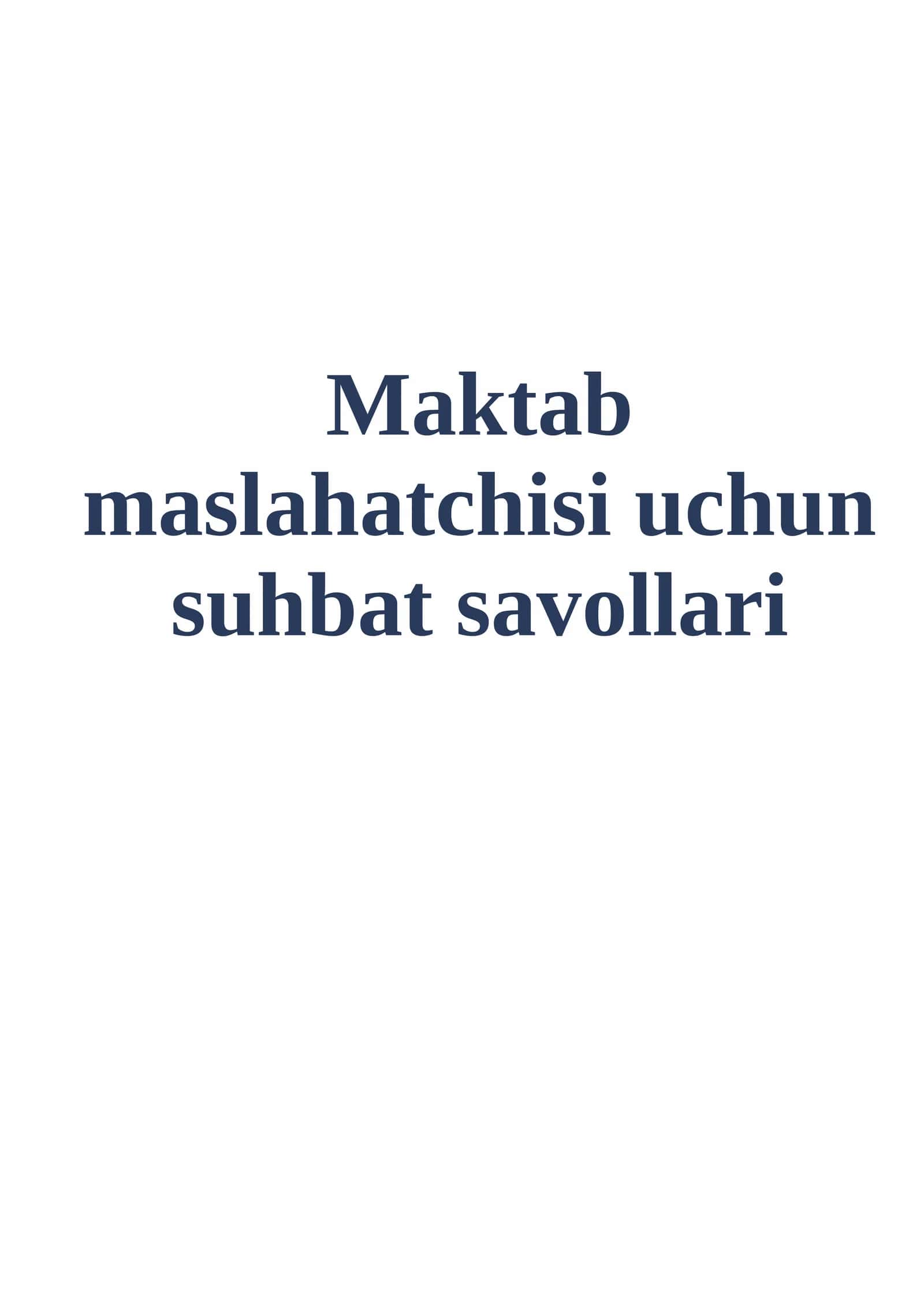Maktab maslahatchisi uchun suhbat savollari