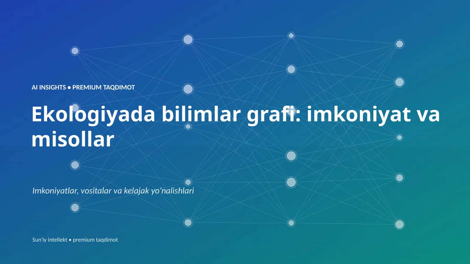 Ekologiyada bilimlar grafi: imkoniyat va misollar