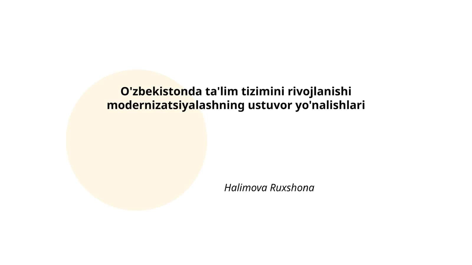 O'zbekistonda ta'lim tizimini rivojlanishi modernizatsiyalashning ustuvor yo'nalishlari