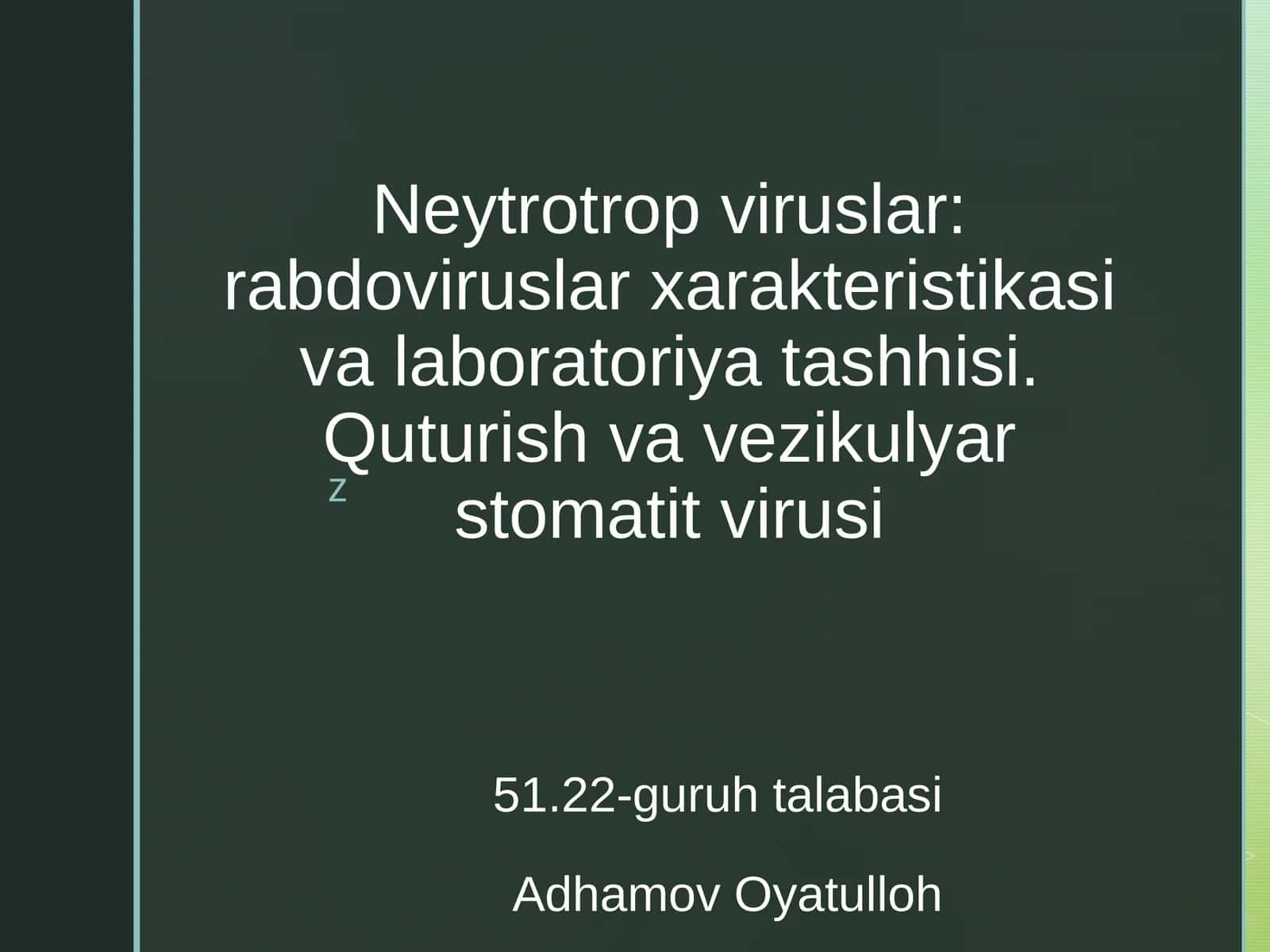 Neytrotrop viruslar: rabdoviruslar xarakteristikasi va laboratoriya tashhisi. Quturish va vezikulyar stomatit virusi