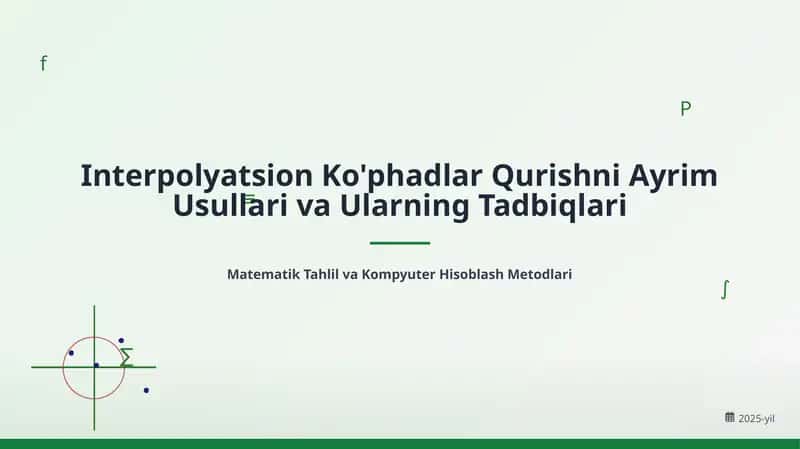 Interpolyatsion Ko'phadlar Qurishni Ayrim Usullari va Ularning Tadbiqlari