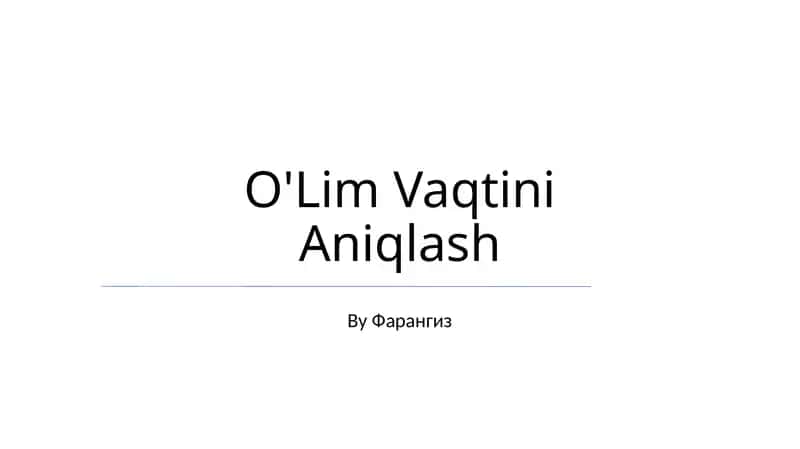 O'Lim Vaqtini Aniqlash